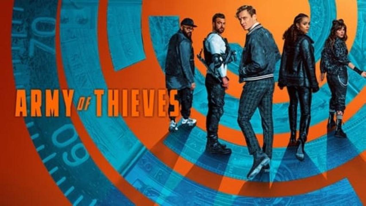 مشاهدة فيلم Army of Thieves 2021 مترجم ايجي بست