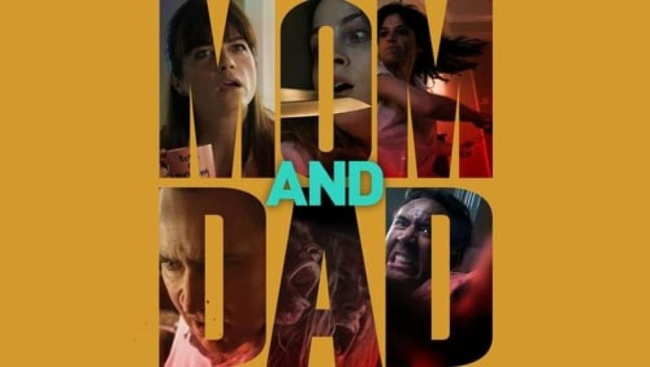 مشاهدة فيلم Mom and Dad 2017 مترجم ايجي بست