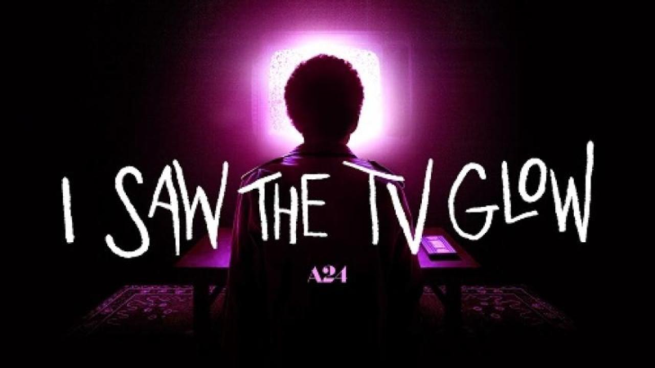 مشاهدة فيلم I Saw the TV Glow 2024 مترجم ايجي بست