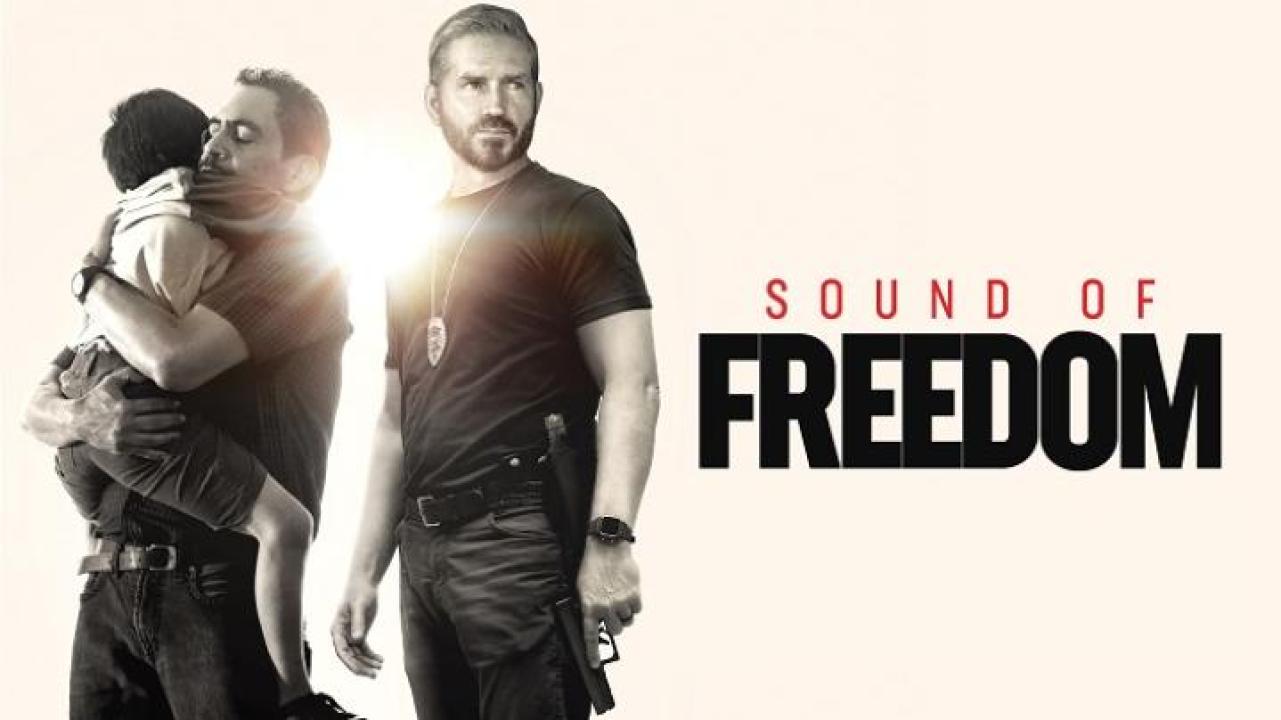 مشاهدة فيلم Sound of Freedom 2023 مترجم ايجي بست