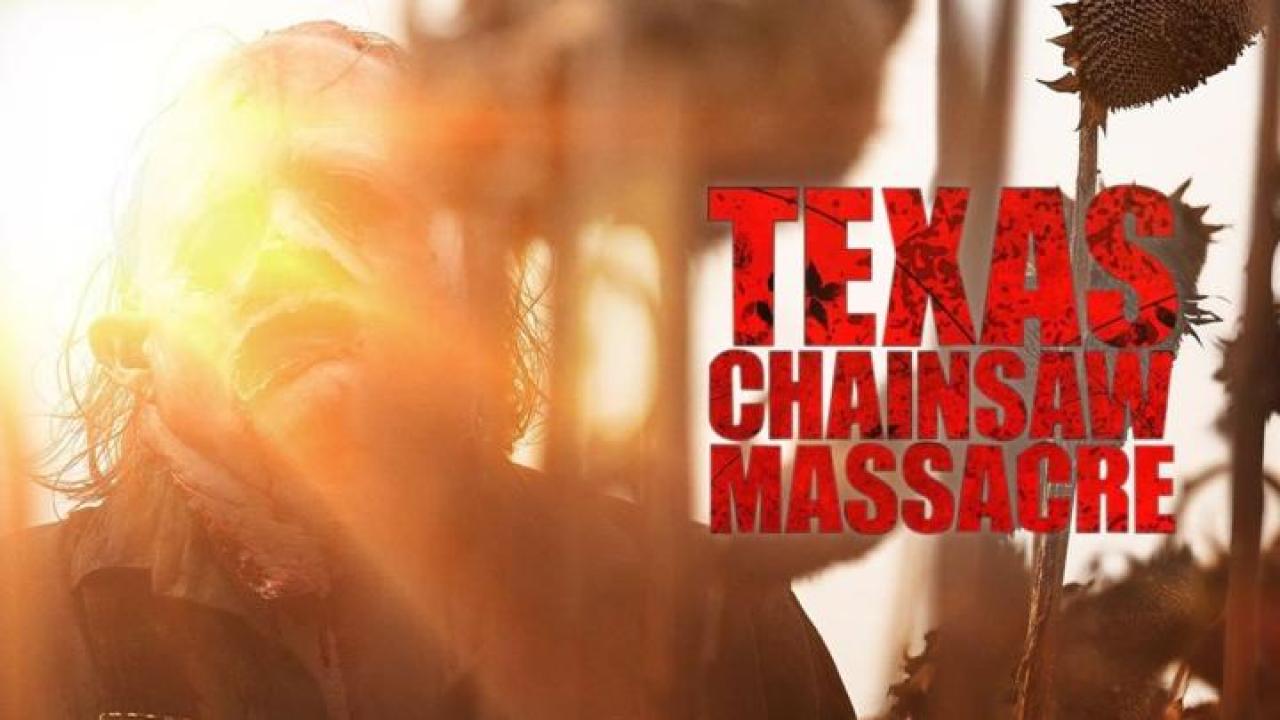 مشاهدة فيلم Texas Chainsaw Massacre 2022 مترجم ايجي بست