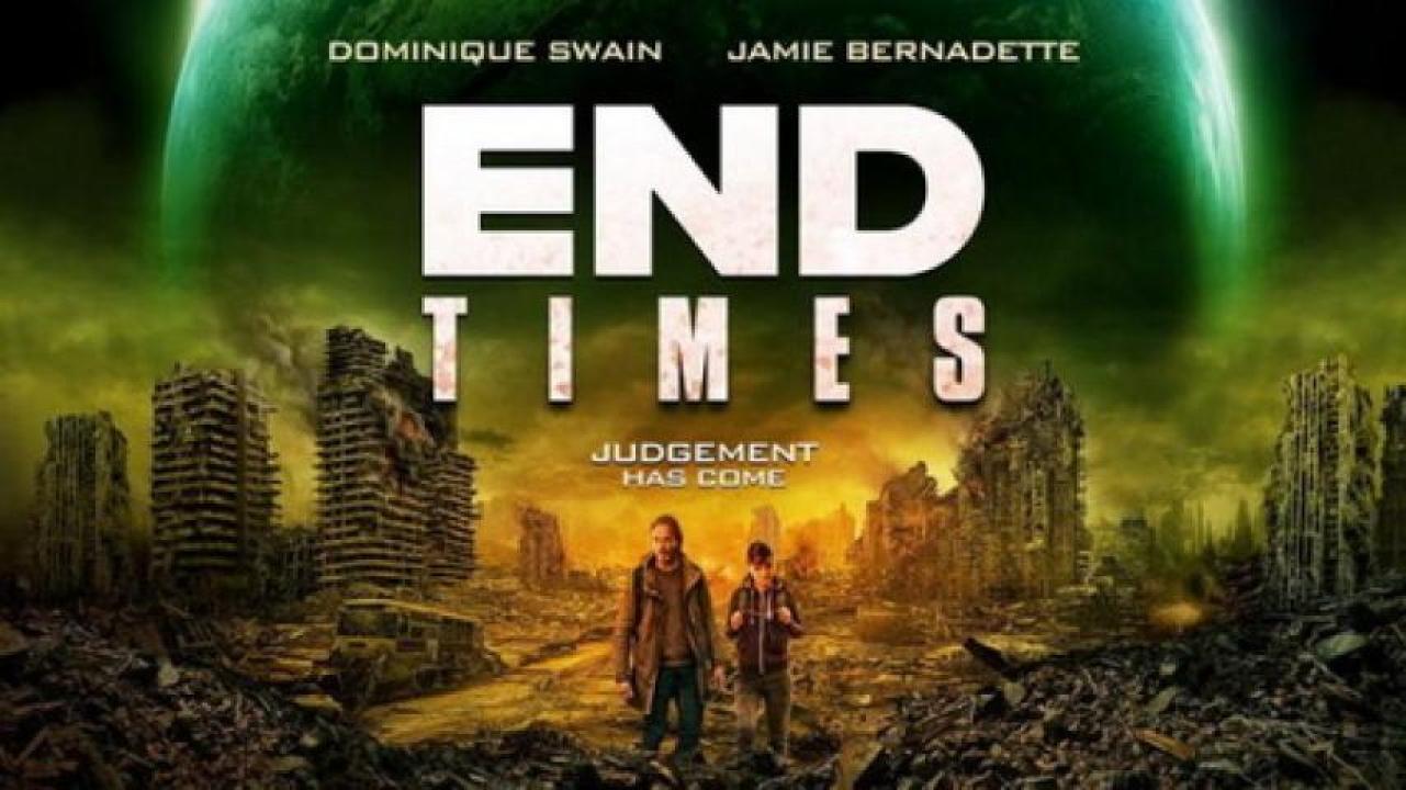 مشاهدة فيلم End Times 2023 مترجم ايجي بست