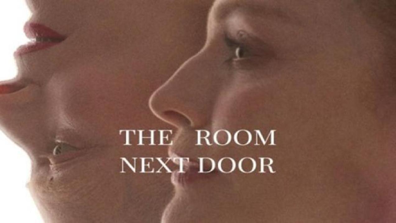 مشاهدة فيلم The Room Next Door 2024 مترجم ايجي بست