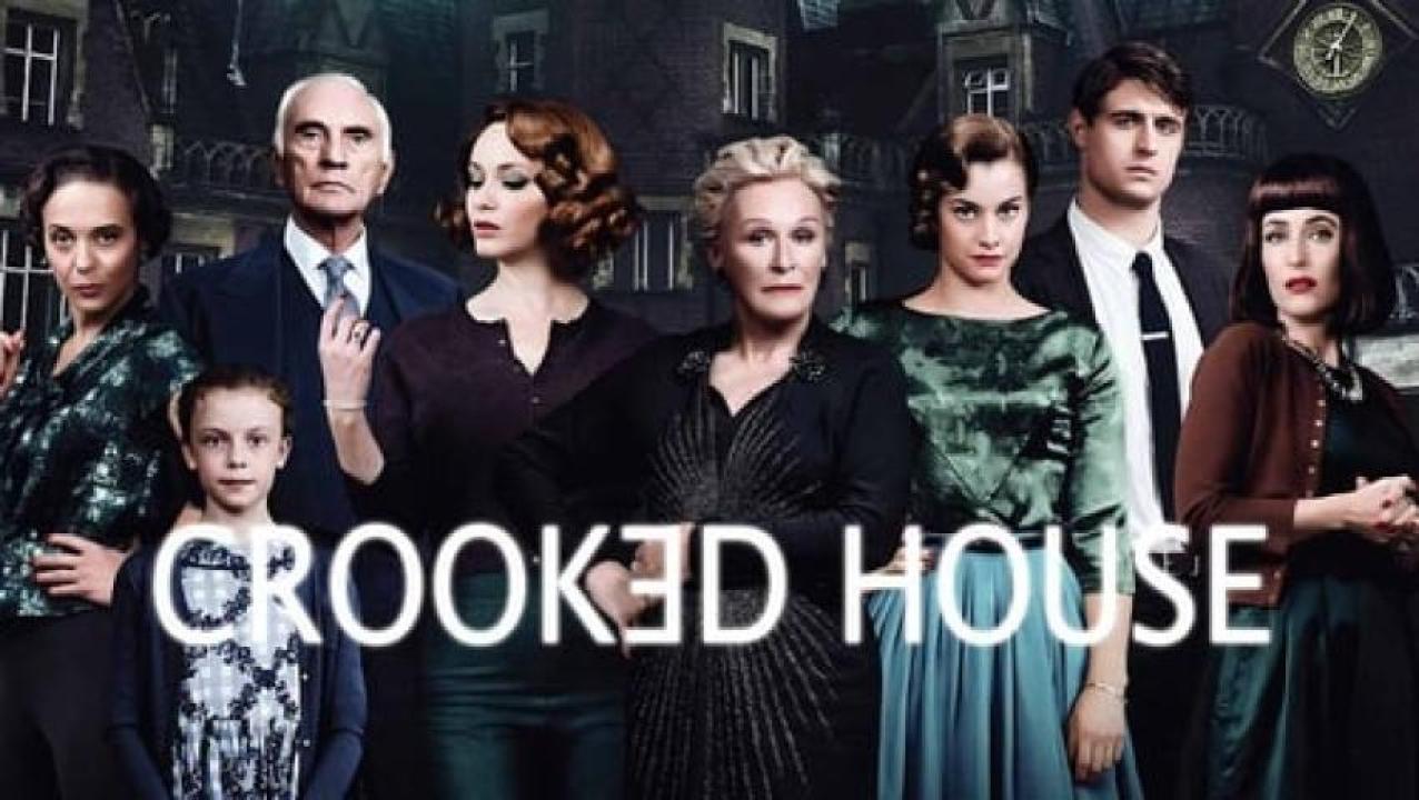 مشاهدة فيلم Crooked House 2017 مترجم ايجي بست