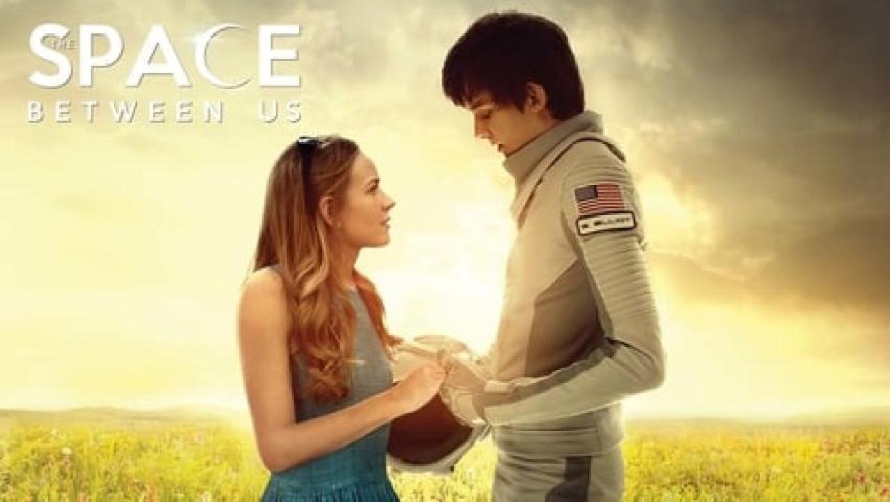 مشاهدة فيلم The Space Between Us 2017 مترجم ايجي بست