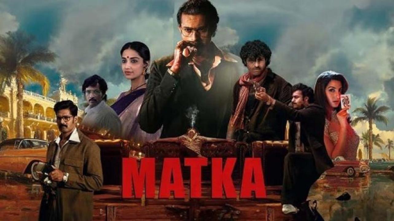 مشاهدة فيلم Matka 2024 مترجم ايجي بست