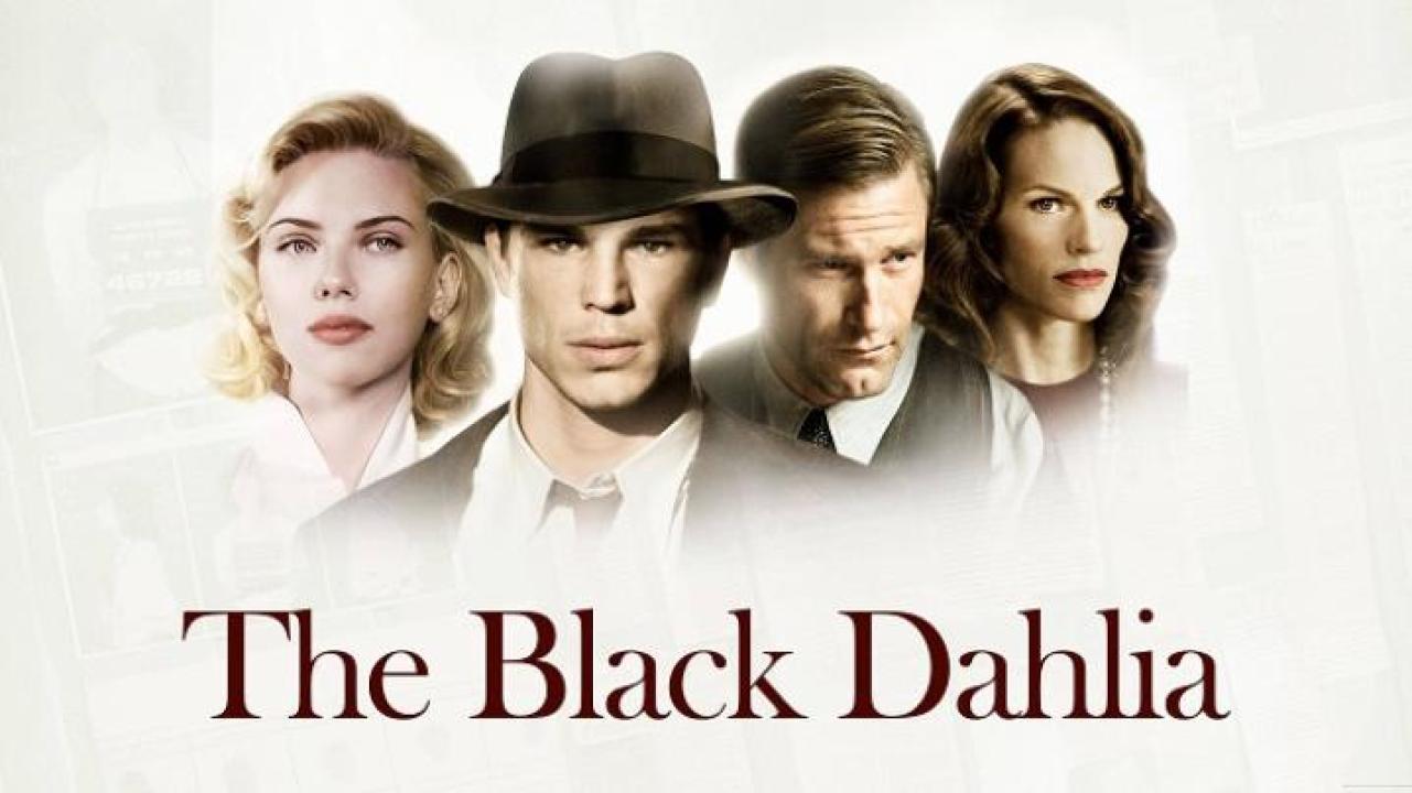 مشاهدة فيلم The Black Dahlia 2006 مترجم ايجي بست