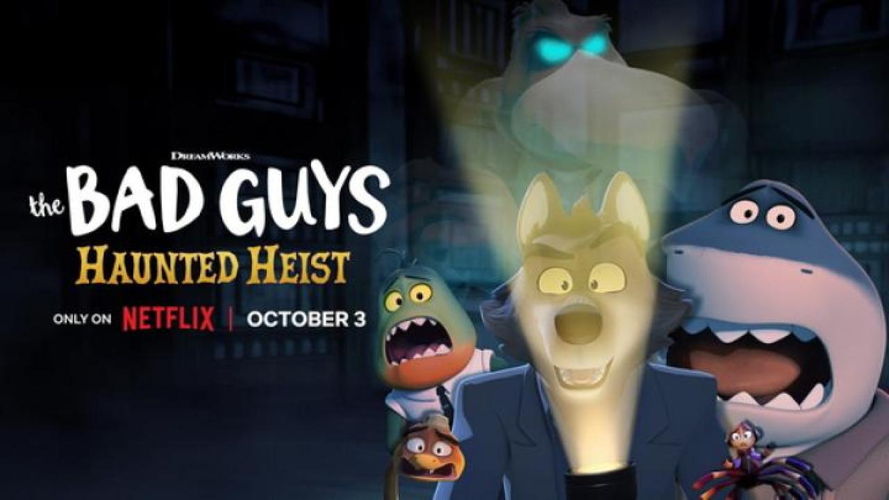 مشاهدة فيلم The Bad Guys Haunted Heist 2024 مترجم ايجي بست