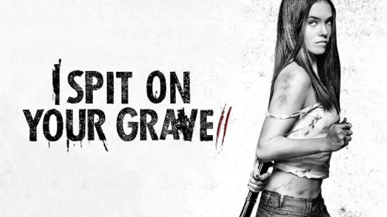 مشاهدة فيلم I Spit on Your Grave 2 2013 مترجم ايجي بست