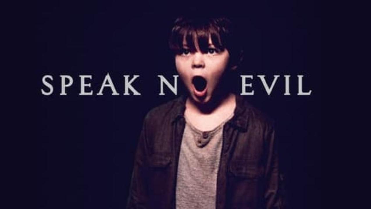 مشاهدة فيلم Speak No Evil 2022 مترجم ايجي بست