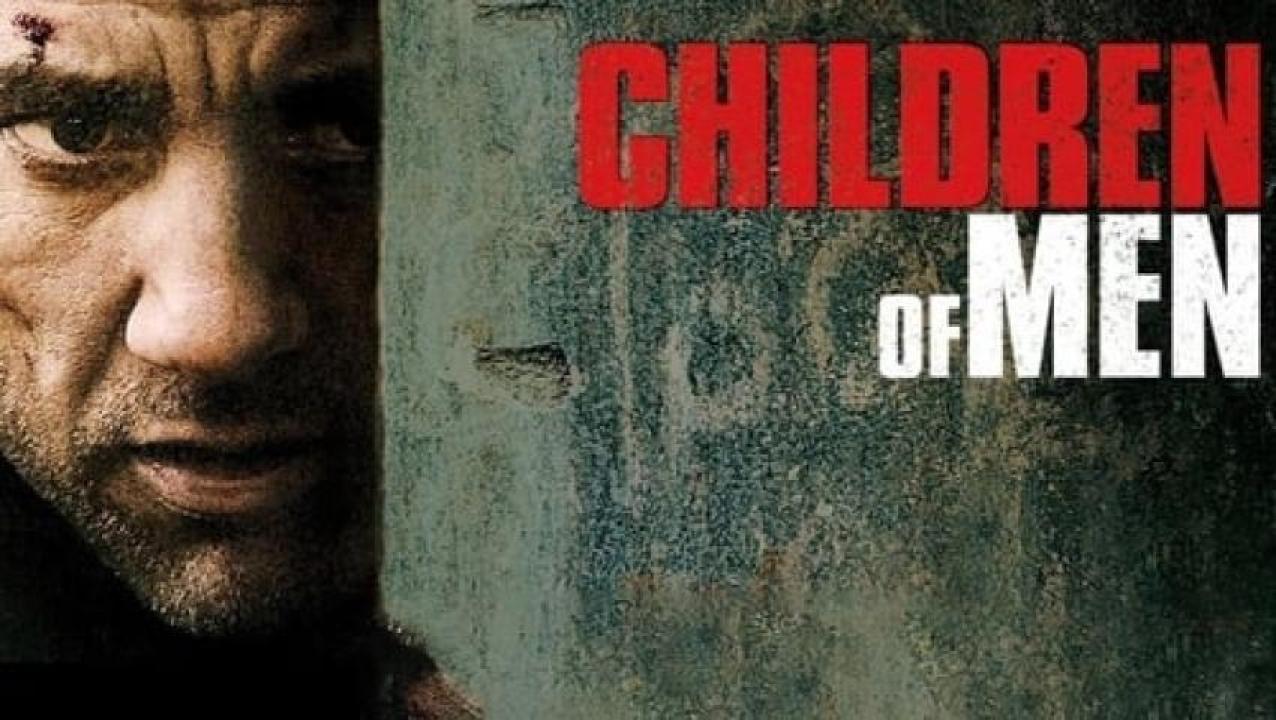 مشاهدة فيلم Children of Men 2006 مترجم ايجي بست