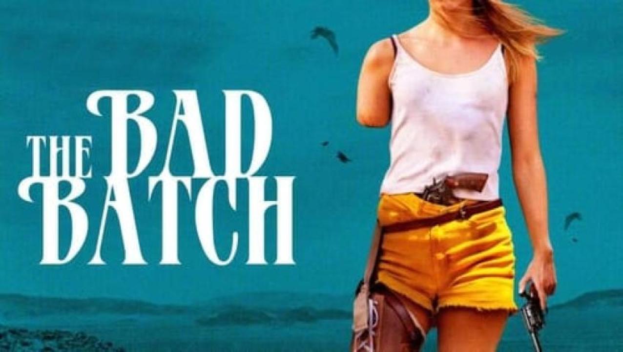 مشاهدة فيلم The Bad Batch 2016 مترجم ايجي بست