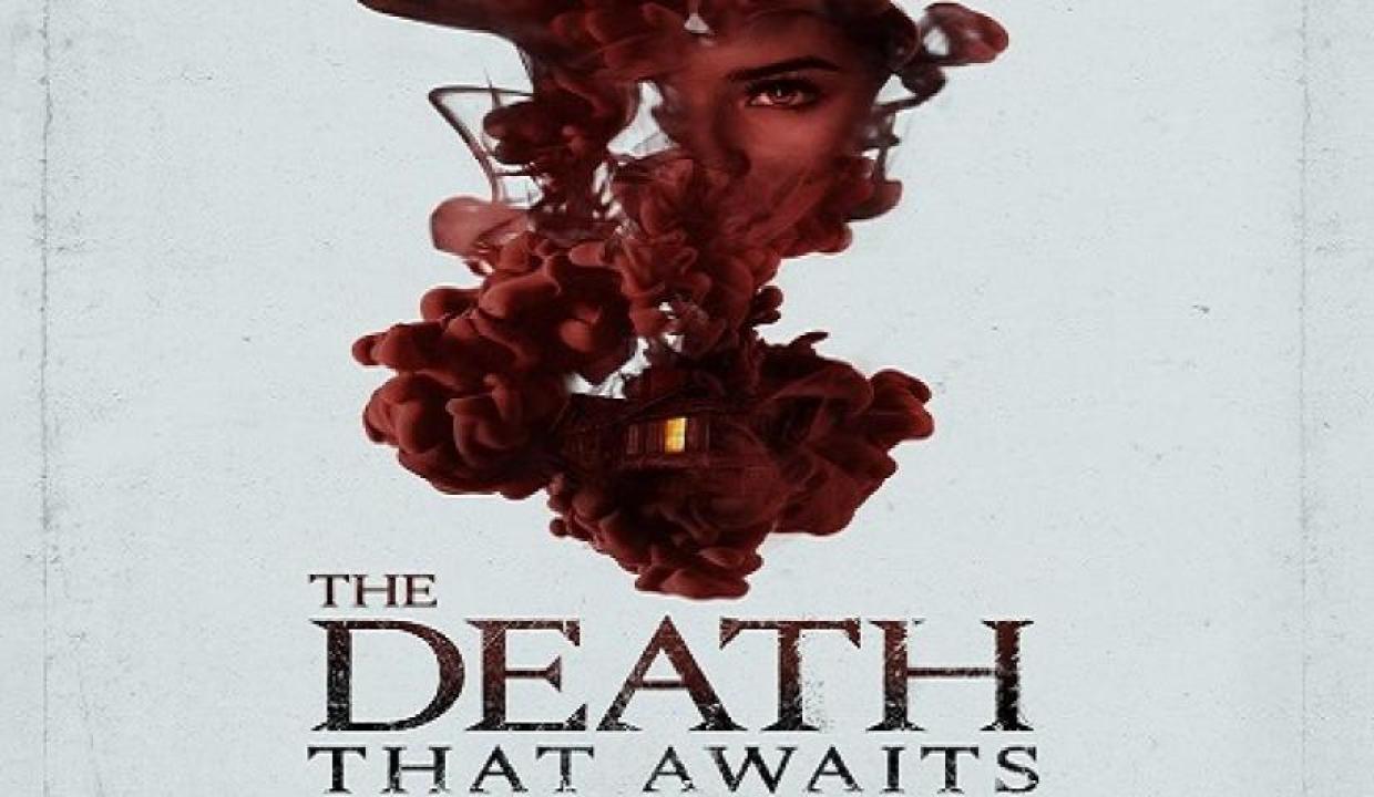 مشاهدة فيلم The Death That Awaits 2024 مترجم ايجي بست