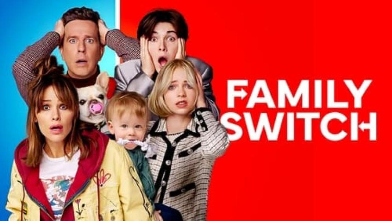 مشاهدة فيلم Family Switch 2023 مترجم ايجي بست