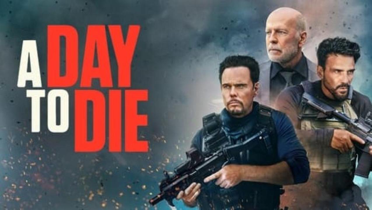 مشاهدة فيلم A Day to Die 2022 مترجم ايجي بست