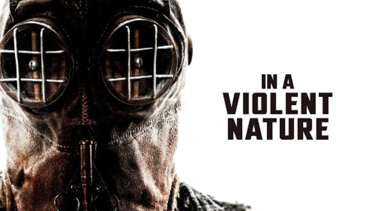 مشاهدة فيلم In A Violent Nature 2024 مترجم ايجي بست