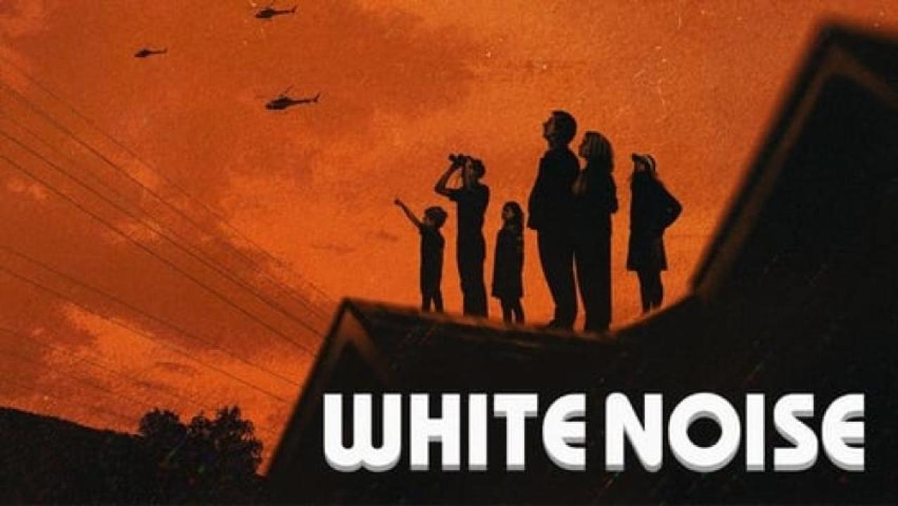 مشاهدة فيلم White Noise 2022 مترجم ايجي بست