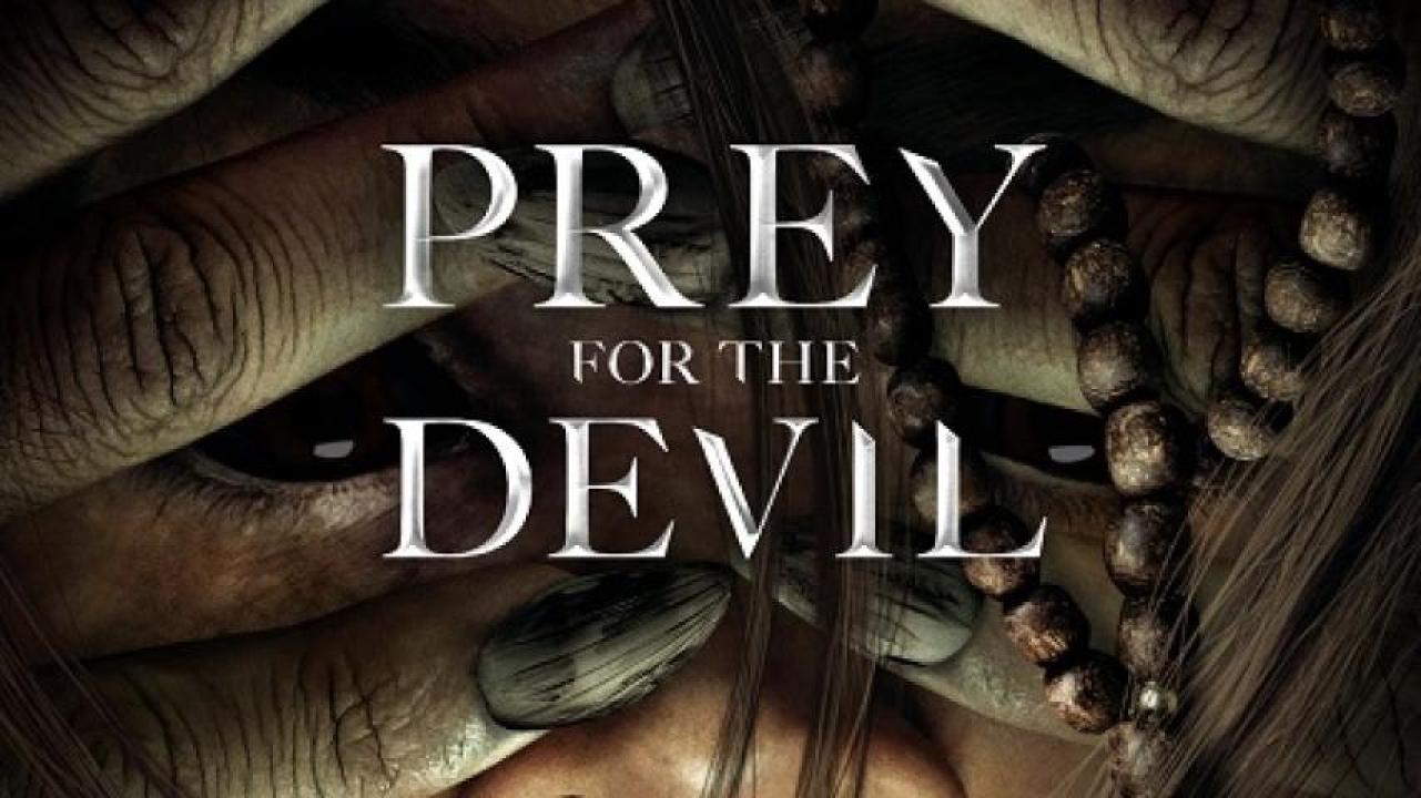 مشاهدة فيلم Prey for the Devil 2022 مترجم ايجي بست