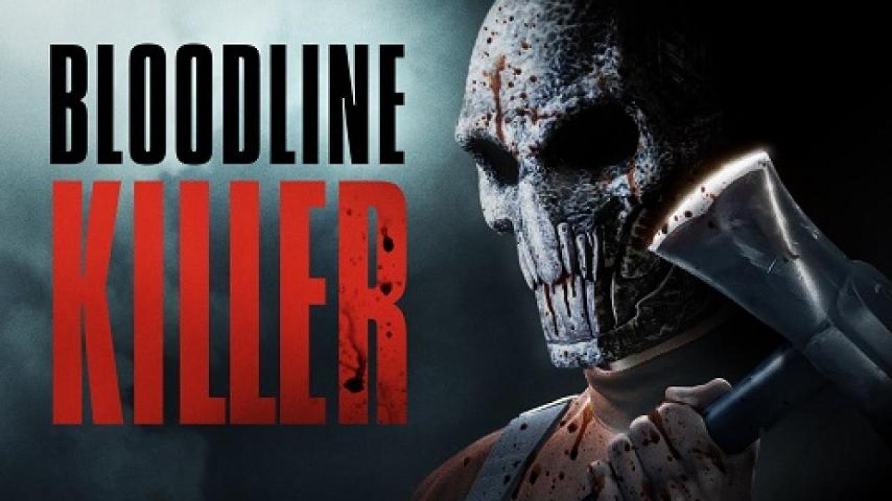 مشاهدة فيلم Bloodline Killer 2024 مترجم ايجي بست