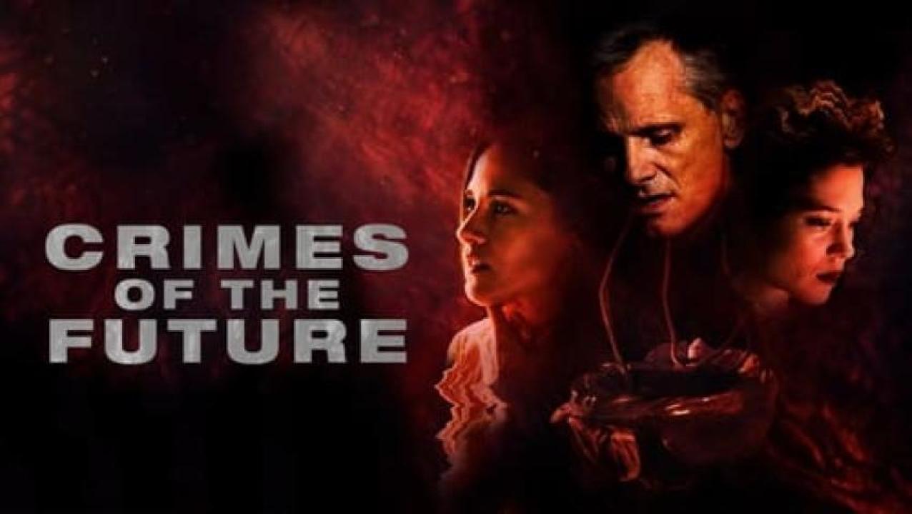 مشاهدة فيلم Crimes of the Future 2022 مترجم ايجي بست