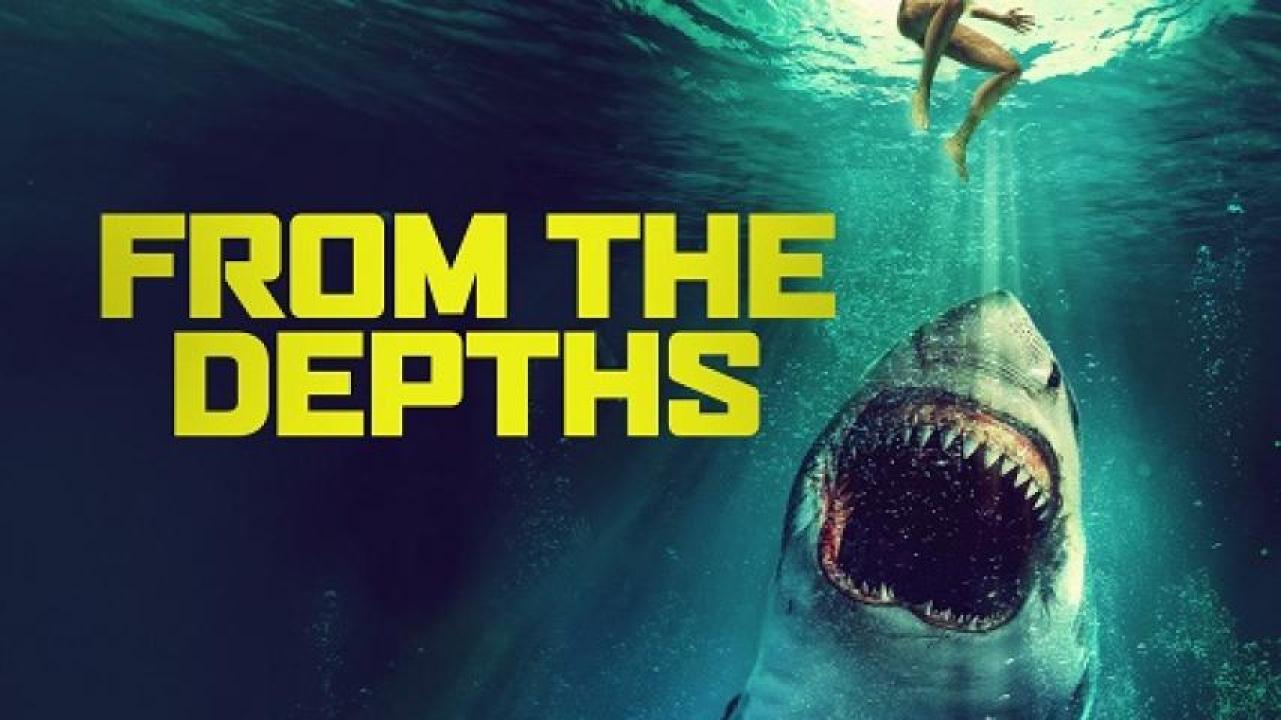 مشاهدة فيلم From The Depths 2020 مترجم ايجي بست