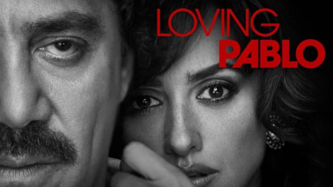 مشاهدة فيلم Loving Pablo 2017 مترجم ايجي بست