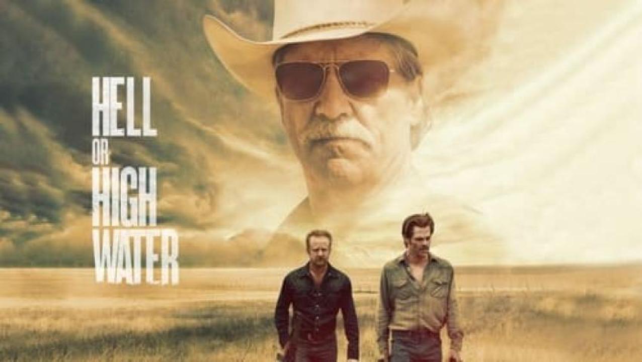 مشاهدة فيلم Hell or High Water 2016 مترجم ايجي بست