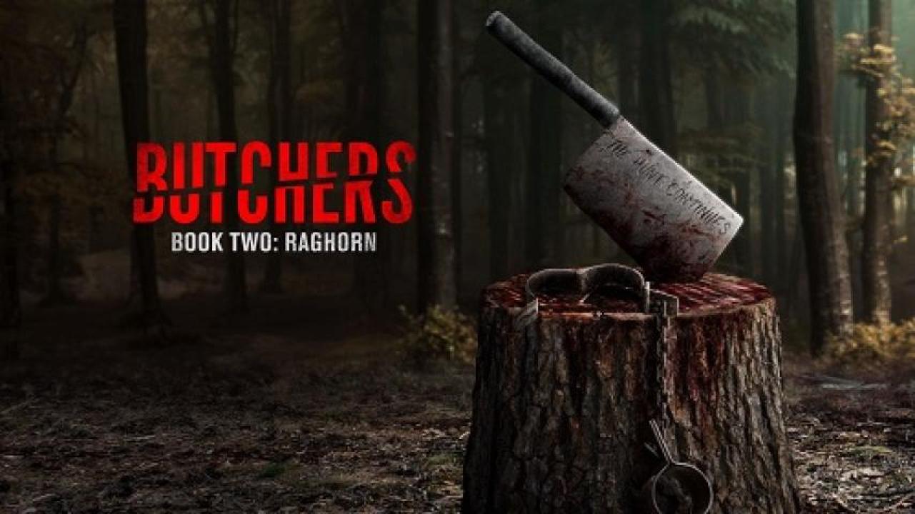 مشاهدة فيلم Butchers Book Two: Raghorn 2024 مترجم ايجي بست