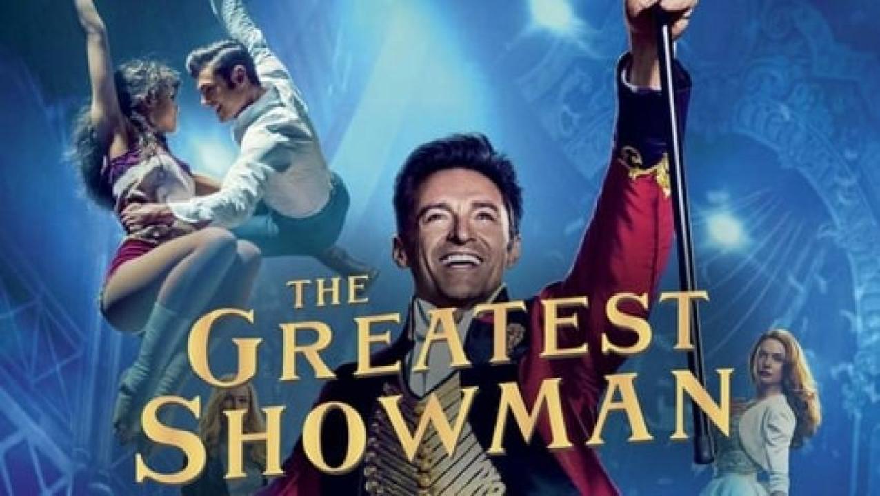 مشاهدة فيلم The Greatest Showman 2017 مترجم ايجي بست